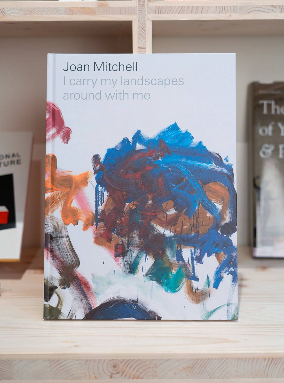 Joan Mitchell - I Carry My Landscapes...