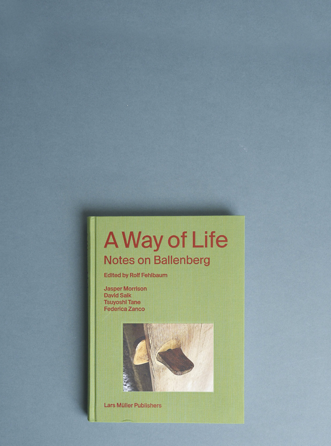A Way of Life Notes on Ballenberg