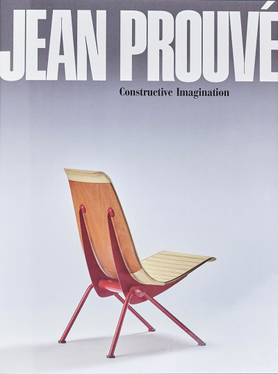 Jean Prouvé / Constructive Imagination