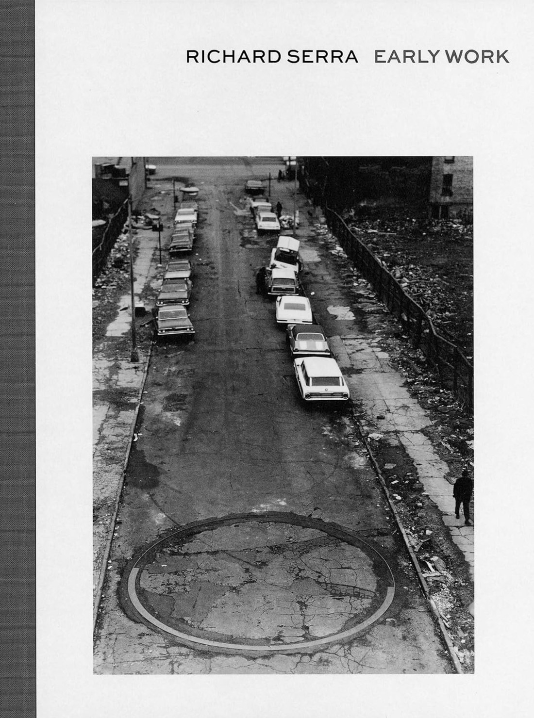Richard Serra / Early Work