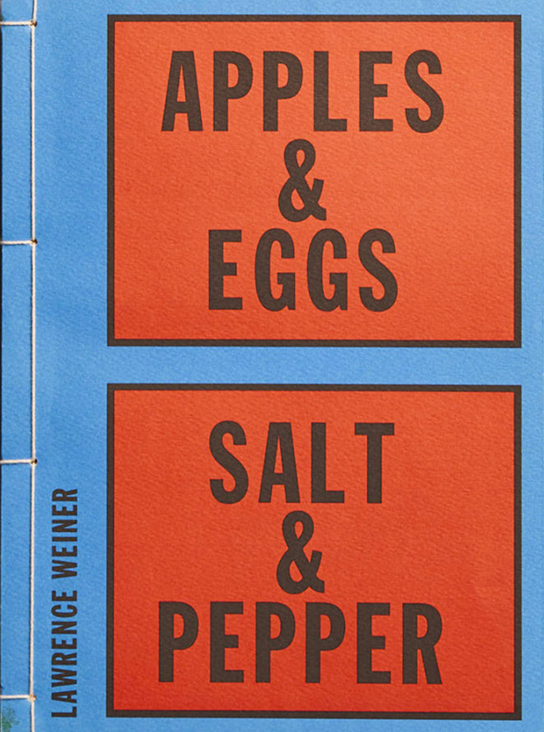 Lawrence Weiner / Apples & Eggs, Salt...