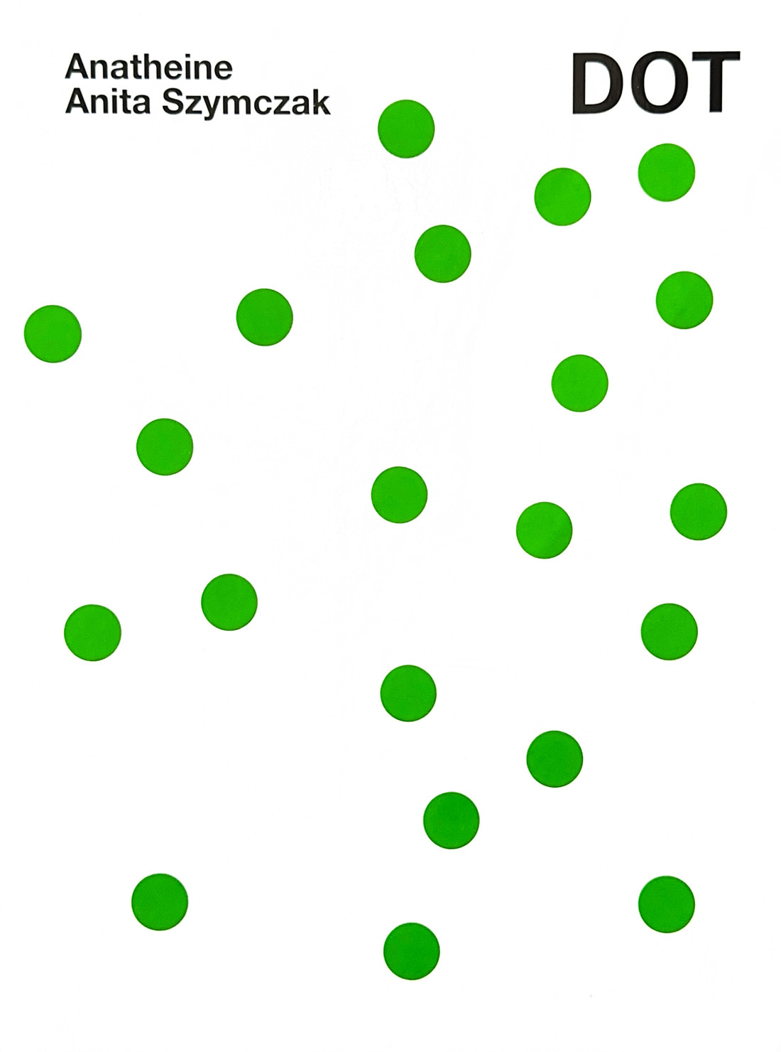 ANATHEINE & Anita Szymczak / DOT