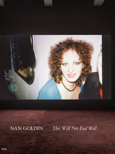 Nan Goldin / This Will Not...